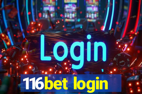 116bet login